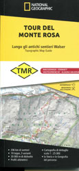 Tour del Monte Rosa - Lungo gli antichi sentieri Walser - National Geographic Map guide