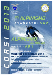 Presentazione programmi 2013 Scuola Intersezionale di Alpinismo e Sci Alpinismo 'Moriggia, Combi e Lanza' e Alberto Paleari in 'Racconto per immagini di una grande passione: la montagna'